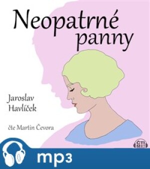 Product detail of Neopatrné panny, mp3 - Jaroslav Havlíček
