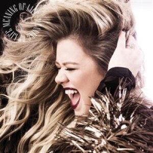 Product detail of Meaning of life - Kelly Clarkson
