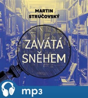 Product detail of Zavátá sněhem, mp3 - Martin Stručovský