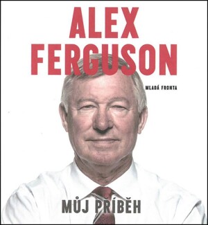 Product detail of Alex Ferguson Můj příběh (audiokniha) - Alex Ferguson