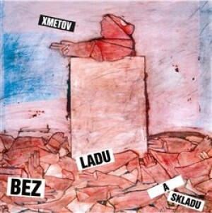 Product detail of Xmetov - Bez ladu a skladu