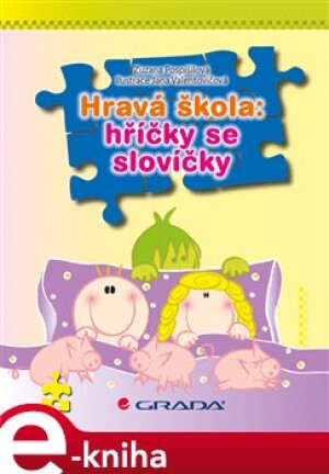 Product detail of Hravá škola: hříčky se slovíčky - Zuzana Pospíšilová