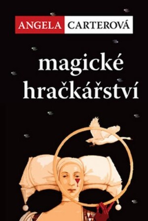 Product detail of Magické hračkářství - Angela Carter