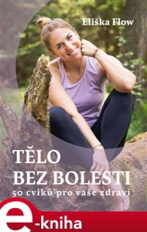 Product detail of Tělo bez bolesti - Eliška Lacinová