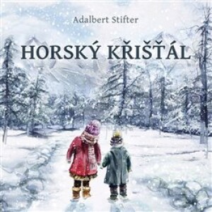 Product detail of Horský křišťál - Adalbert Stifter