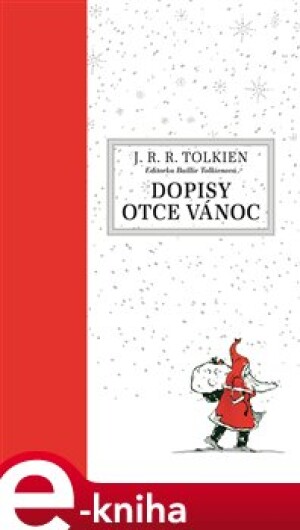 Product detail of Dopisy Otce Vánoc - J. R. R. Tolkien