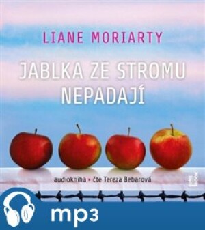 Product detail of Jablka ze stromu nepadají, mp3 - Liane Moriarty