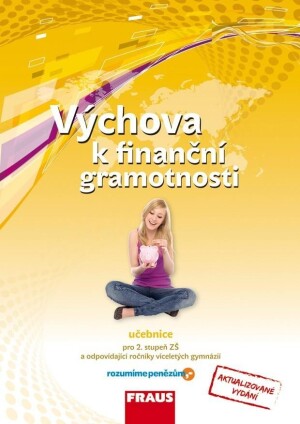 Product detail of Výchova k finanční gramotnosti - Učebnice pro 2. stupeň ZŠ a víceletá gymnízia - Jitka Kašová