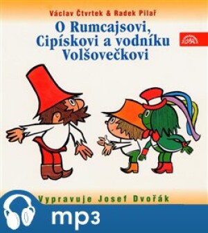 Product detail of O Rumcajsovi, Cipískovi a vodníku Volšovečkovi, mp3 - Václav Čtvrtek