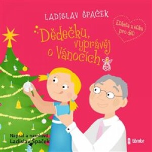 Product detail of Dědečku, vyprávěj o Vánocích - Ladislav Špaček