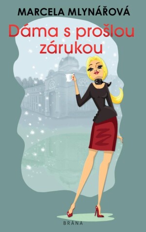Product detail of Dáma s prošlou zárukou, 2.  vydání - Marcela Mlynářová