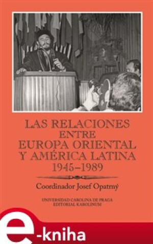 Product detail of Las relaciones entre Europa Oriental y América Latina 1945-1989