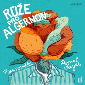 Product detail of Růže pro Algernon - CDmp3 (Čte Jan Potměšil) - Daniel Keyes