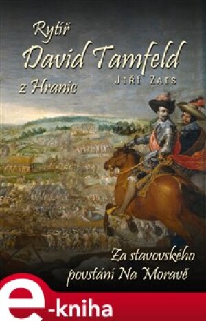 Product detail of Rytíř David Tamfeld z Hranic - Jiří Zais