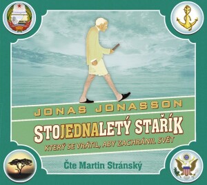 Product detail of Stojednaletý stařík, který se vrátil, aby zachránil svět (audiokniha) - Jonas Jonasson