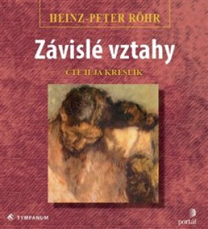 Product detail of Závislé vztahy - Heinz-Peter Röhr