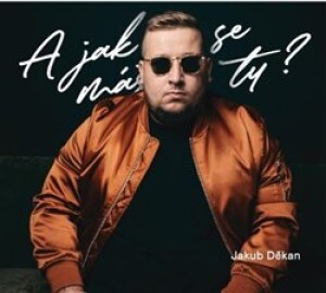 Product detail of A jak se máš ty? - Jakub Děkan