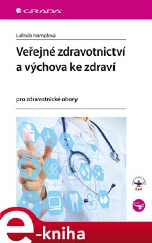 Product detail of Veřejné zdravotnictví a výchova ke zdraví - Lidmila Hamplová