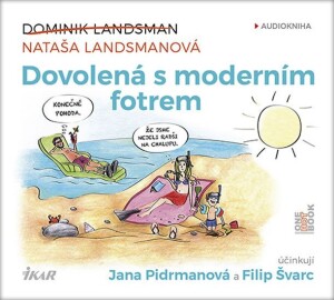 Product detail of Dovolená s moderním fotrem - CDmp3 - Dominik Landsman