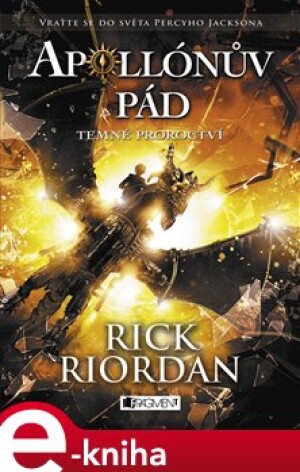 Product detail of Apollónův pád - Temné proroctví - Rick Riordan