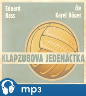 Product detail of Klapzubova jedenáctka, mp3 - Eduard Bass