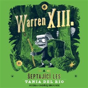 Product detail of Warren XIII. a šeptající les - Tania del Rio