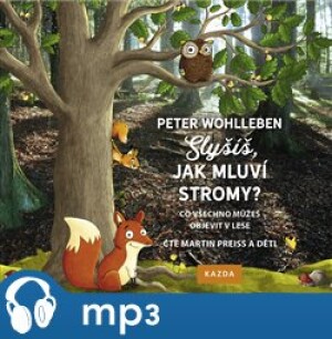 Product detail of Slyšíš, jak mluví stromy?, mp3 - Peter Wohlleben