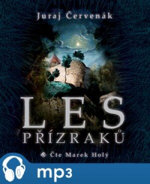 Product detail of Les přízraků, mp3 - Juraj Červenák