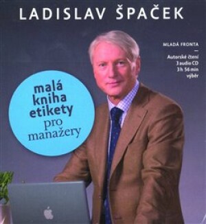 Product detail of Malá kniha etikety pro manažery - Ladislav Špaček