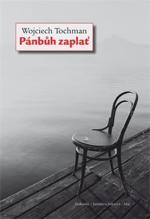 Product detail of Pánbůh zaplať - Wojciech Tochman