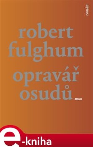 Product detail of Opravář osudů - Robert Fulghum
