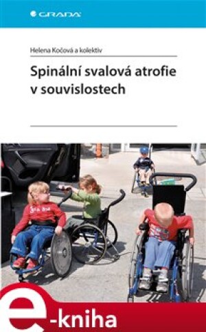 Product detail of Spinální svalová atrofie v souvislostech - Helena Kočová, kol.