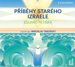 Product detail of Příběhy starého Izraele - CDmp3 - Eduard Petiška