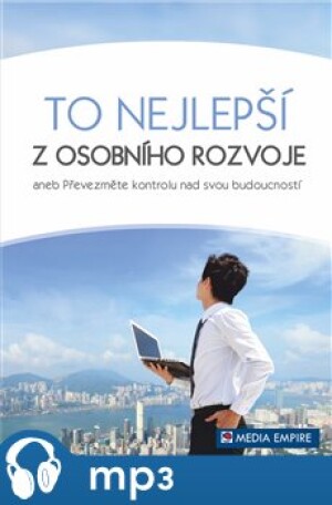 Product detail of To nejdůležitější z osobního rozvoje, mp3 - Dan Miller