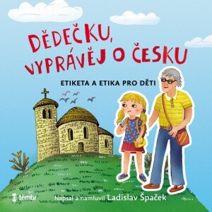 Product detail of Dědečku, vyprávěj o Česku - audioknihovna - Ladislav Špaček