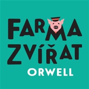 Product detail of Farma zvířat - George Orwell