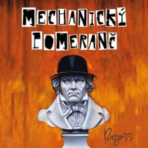 Product detail of Mechanický pomeranč - Anthony Burgess