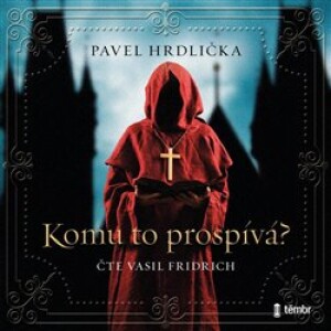 Product detail of Komu to prospívá, CD - Pavel Hrdlička