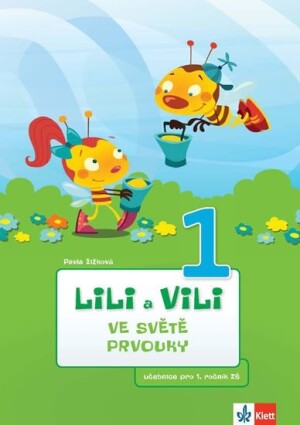 Product detail of Lili a Vili 1 – Ve světě prvouky - učebnice pro 1. ročník ZŠ - Pavla Žižková