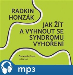 Product detail of Jak žít a vyhnout se syndromu vyhoření, mp3 - Radkin Honzák