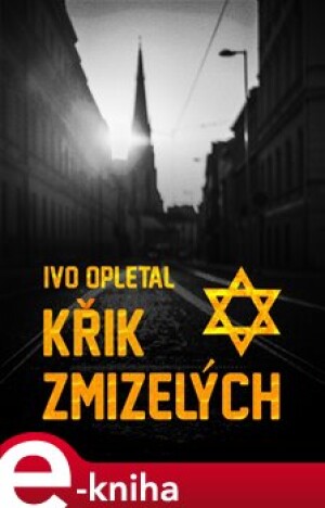 Product detail of Křik zmizelých - Ivo Opletal