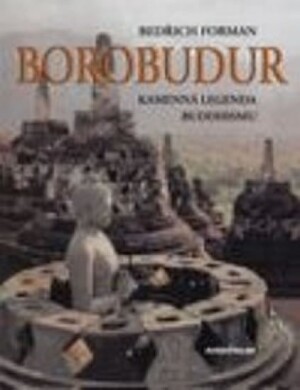 Product detail of Borobudur – kamenná legenda buddhismu - Bedřich Forman