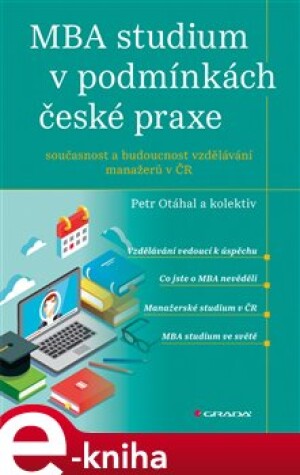 Product detail of MBA studium v podmínkách české praxe - Petr Otáhal, kol.
