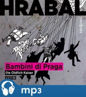 Product detail of Bambini di Praga 1947, mp3 - Bohumil Hrabal