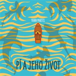 Product detail of Pí a jeho život - Yann Martel
