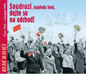 Product detail of Rudí baviči aneb soudruzi, dejte se na odchod - CD - kolektiv autorů