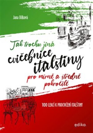 Product detail of Tak trochu jiná cvičebnice italštiny - Jana Bílková