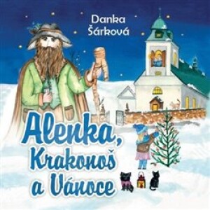 Product detail of Alenka, Krakonoš a Vánoce, CD - Danka Šárková