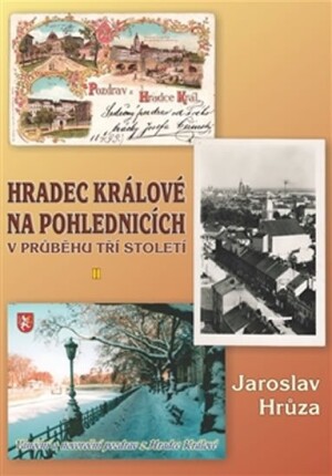 Product detail of Hradec Králové na pohlednicích v průběhu tří století 2 - Jaroslav Hrůza