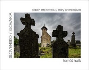 Product detail of Slovensko príbeh stredoveku - Tomáš Hulík